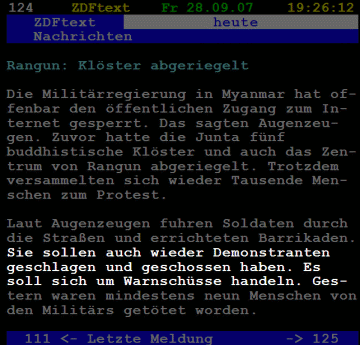 ZDFtext: Rangun: Sie sollen auch wieder Demonstranten geschlagen und geschossen haben. Es soll sich um Warnschüsse handeln.